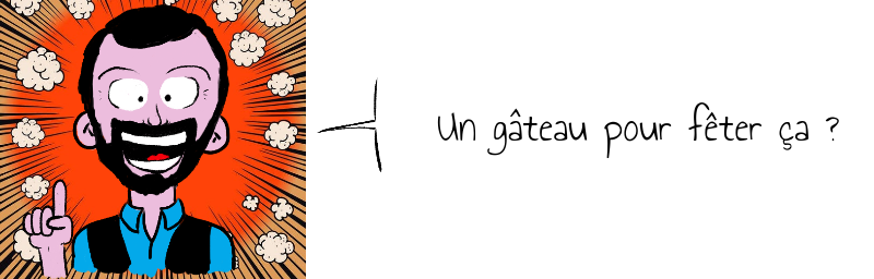 Un gateau pour feter ça.png