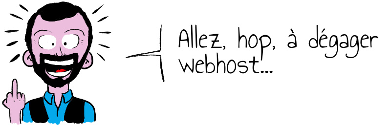  Allez  hop  à dégager webhost   .jpg