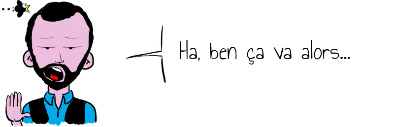 Ha  ben ça va alors   .jpg