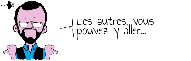 Les autres, vous  pouvez y aller...
