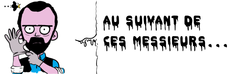 Au suivant de   ces messieurs...