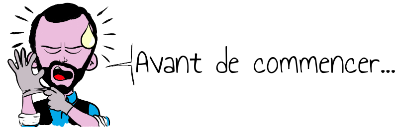 Avant de commencer...