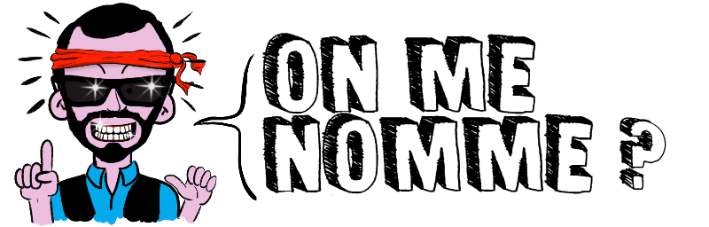 On me   nomme ?