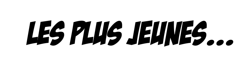 Les plus jeunes...